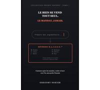 LE BIEN SE VEND TOUT SEUL: Le mandat, jamais