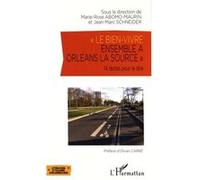 Marie-Rose Abomo-Maurin – Le bien-vivre ensemble à Orléans la Source – 14 textes pour le dire