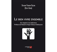 Le Bien Vivre Ensemble - Du Respect À La Tolérance