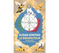 Le bienfaiteur Susan Sontag (Auteur), Guy Durand (Traduction), Gérard-Henri Durand (Traduction)