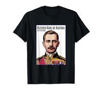 Le bienheureux Charles d'Autriche monarchiste catholique Romain Karl T-Shirt