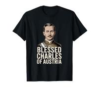 Le bienheureux Charles d'Autriche monarchiste catholique Romain Karl T-Shirt