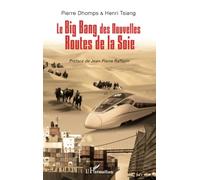 Le Big Bang Des Nouvelles Routes De La Soie