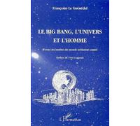 Le Big Bang, L'univers Et L'homme - Si Tous Les Matins Du Monde M'étaient Contés