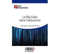 Marc Dupuis et Emmanuel Berthelé – Le Big Data dans l'assurance – Étude – Broché