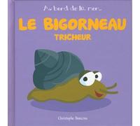 Le Bigorneau Tricheur - T 4 -