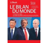 Le Monde – Le Bilan du Monde 2026 – Hors-série
