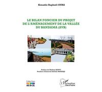 Kouadio Raphael Oura – Le bilan foncier du projet d'aménagement de la Vallée du Bandama – Broché