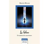 Le bilan - L'examen de conscience - Martine Muller - Verone Eds - broché - Témoignage