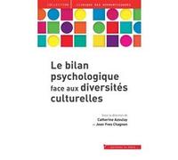 Le bilan psychologique face aux diversités culturelles Catherine Azoulay (Auteur), Jean-Yves Chagnon (Edité par)