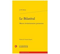 Le Bilatéral - Moeurs Révolutionnaires Parisiennes