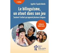Le bilinguisme, un atout dans son jeu - 2e édition : Soutenir l'enfant qui apprend plusieurs langues