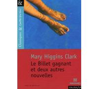 Le Billet gagnant et deux autres nouvelles - Classiques et Contemporains