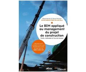 Le BIM appliqué au management du projet de construction Brad Hardin (Auteur), David McCool (Auteur)