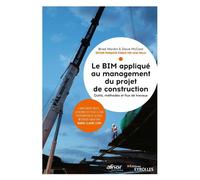 Le BIM appliqué au management du projet de construction Outils, méthodes et flux de travaux - Brad Hardin - Eyrolles - broché - Manuel