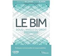 Le BIM sous l'angle du droit Anne-Marie Bellenger (Auteur), Amélie Blandin (Auteur)