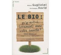 Le Bio Idées reçues sur l'agriculture biologique - M. Guglielmi - Cavalier Bleu Eds - broché - Guide