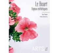 Le Bioart - Enjeux Esthétiques