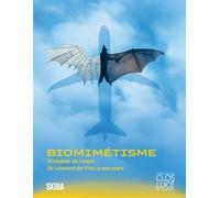 Le biomimétisme S'inspirer du vivant, de Léonard de Vinci à nos jours - Pascal Brioist - Skira Paris - broché - Catalogue d'exposition