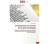 Le Biosenseur Au Service De La Pharmacologie