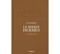 Le Birkin Hermès - Laia Farran Graves - L'imprevu-Adulte - relié - Beau livre