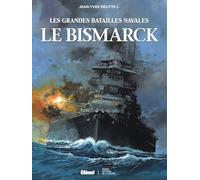 Le Bismarck – Les grandes batailles navales – Glénat