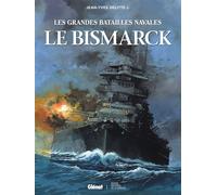 Le Bismarck – Les grandes batailles navales – Glénat