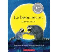 Le Bisou Secret = The Kissing Hand