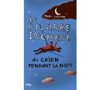 Le bizarre incident du chien pendant la nuit Mark Haddon (Auteur), Odile Demange (Traduction)