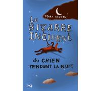 Le bizarre incident du chien pendant la nuit - Mark Haddon - Pocket Jeunesse - Poche - Roman adolescent dès 13 ans