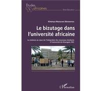 Le bizutage dans l'université africaine Déogratias Kimenya Musailwa (Auteur)