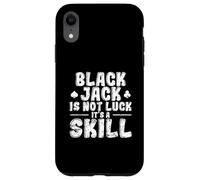 Le Blackjack n'est Pas de la Chance, C'est Une compétence Coque pour iPhone XR