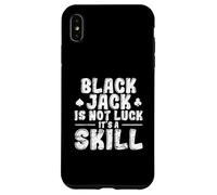 Le Blackjack n'est Pas de la Chance, C'est Une compétence Coque pour iPhone XS Max