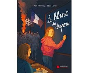 Le Blanc du drapeau Julie Scheibling (Auteur), Clara Chotil (Dessinateur)