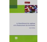 Le blanchiment de capitaux et le financement du terrorisme