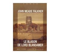 Le Blason de Lord Blandamer - John Meade Falkner - Losfeld Joelle - Livre