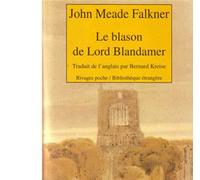 Le Blason de Lord Blandamer - John Meade Falkner - Rivages - Poche - Roman