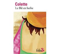 Le Blé en herbe - Sidonie-Gabrielle Colette - Gallimard - Poche - Nouvelles