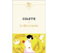 Le blé en herbe - Sidonie-Gabrielle Colette - Librio - Poche - Roman