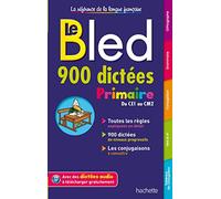 Le Bled 900 dictées Primaire