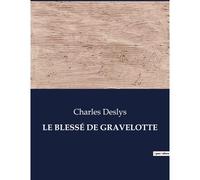 Le Blessé De Gravelotte