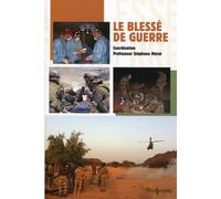 Stéphane Mérat – Le blessé de guerre – Broché – Arnette