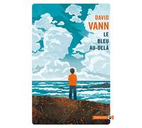 Le bleu au-delà - David Vann - Gallmeister - Poche - Roman