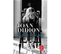 Le Bleu de la nuit - Joan Didion - Lgf - Poche - Roman
