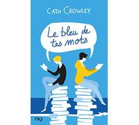 Le bleu de tes mots