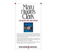 Mary Higgins Clark – Le Bleu de tes yeux – Roman – Broché