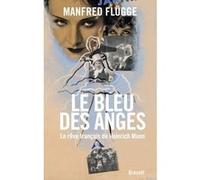 Le bleu des anges Manfred Flügge (Auteur)