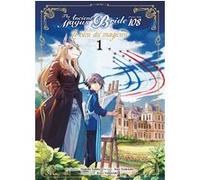 Le bleu du magicien T01 - Psaume 108 The ancient magus bride Makoto Sanda (Auteur), Isuo Tsukumo (Auteur), Koré Yamazaki (Auteur), Aline Kukor (Traduction)