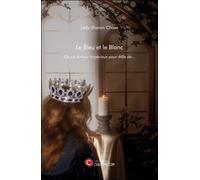 Le Bleu Et Le Blanc - Ou Un Amour Impérieux Pour Mlle De...
