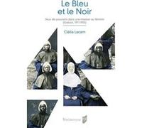 Le Bleu et le Noir Clélia Lacam (Auteur)